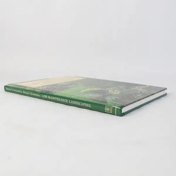 Low Maintenance Landscaping by Erin Hynes 1994 Rodale Hardcover