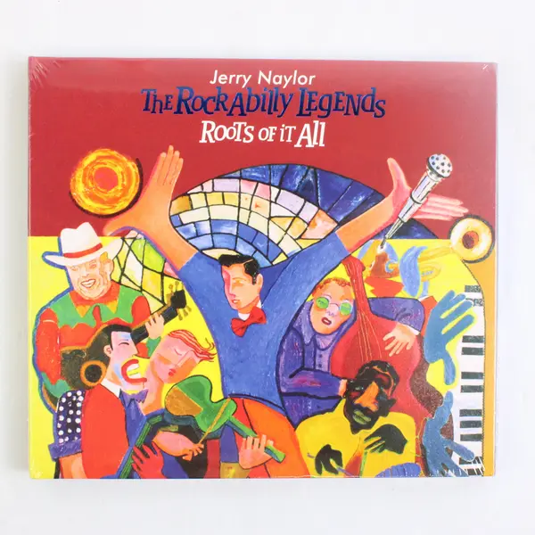 Jerry Naylor CD The Rockabilly Legends Roots of it All 2005 New Sealed
