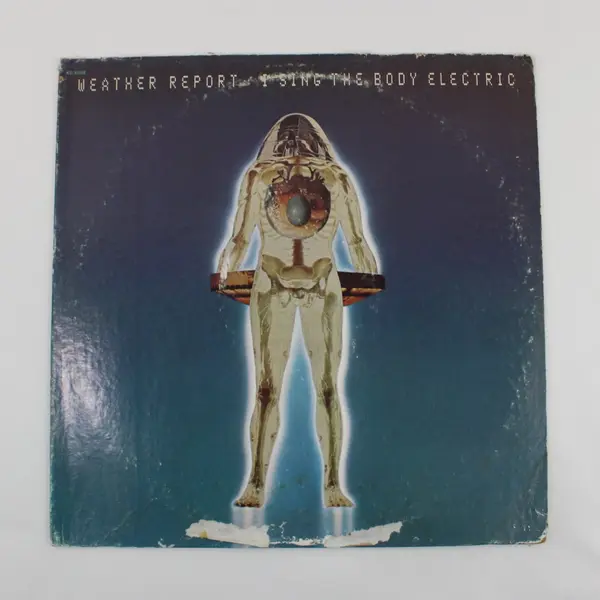 Weather Report I Sing The Body Electric 12" Vinyl Record KC 31352 Stereo