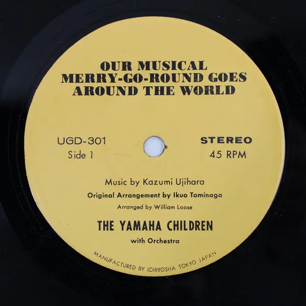 The Yamaha Children Our Musical Merry-Go-Round / For The World Of The Young 7"