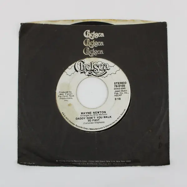 Wayne Newton Daddy Don't You Walk So Fast / Echo Valley 7" Vinyl Chelsea 