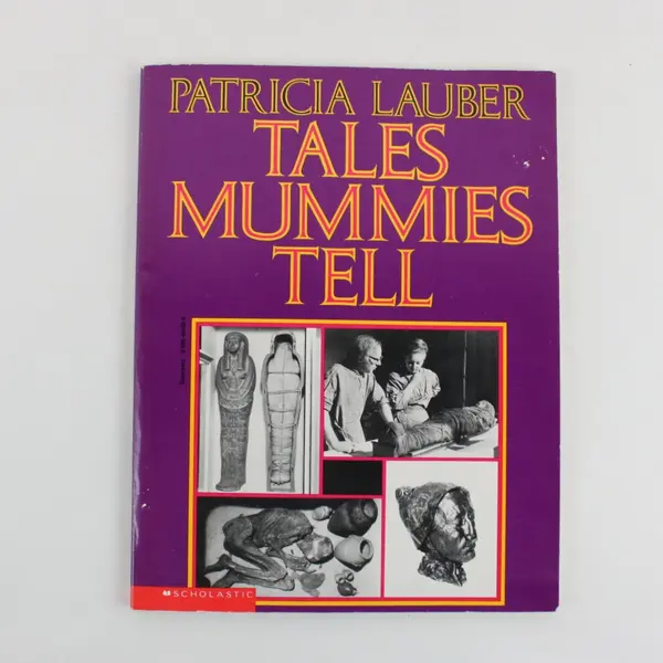 Tales Mummies Tell SC Scholastic Book 1992, Book Club Ed., Patricia Lauber 