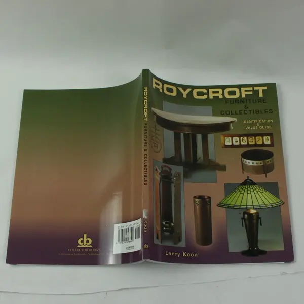 Vintage Roycroft Furniture & Collectibles Value Guide by Larry Koon 2004 PB