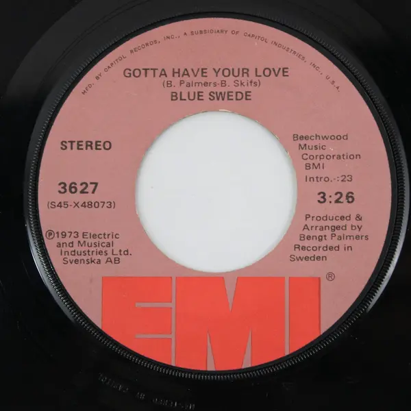 Blue Swede Hooked on a Feeling/ Gotta Have Your Love 7" Vinyl Record EMI