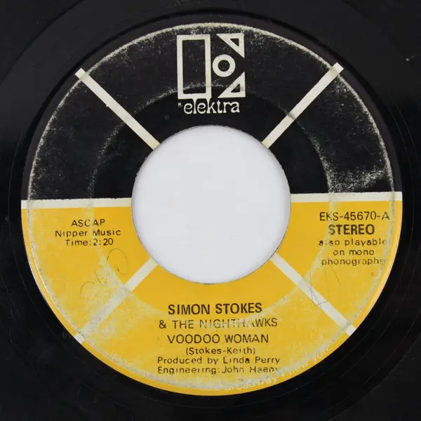 Elektra Simon Stokes Voodoo Woman/Can't Stop Now 7" Vinyl Record