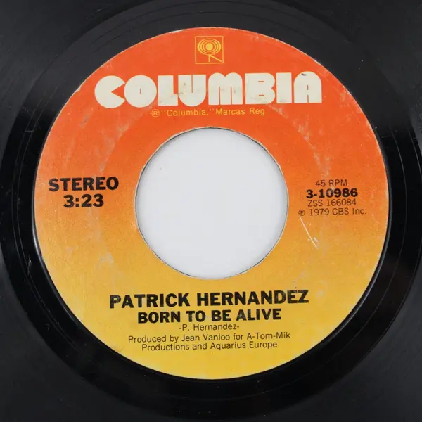 Patrick Hernandez Born To Be Alive/Too Many People  7" Vinyl Record