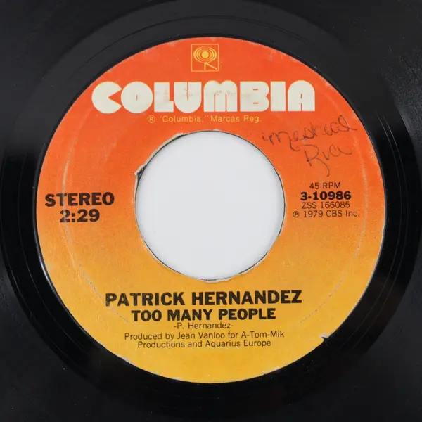 Patrick Hernandez Born To Be Alive/Too Many People  7" Vinyl Record