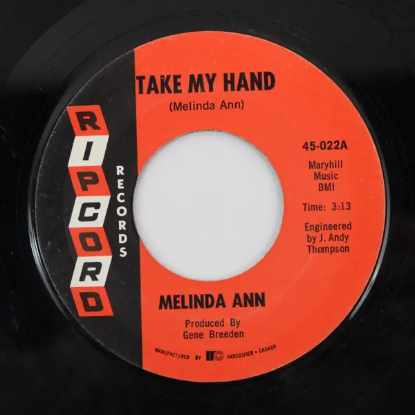 Melinda Ann Take My Hand/ One Last Dance 7" Vinyl Ripcord 45-022