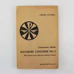 1952 Father Connell Baltimore Catechism No. 3 Confraternity Edition