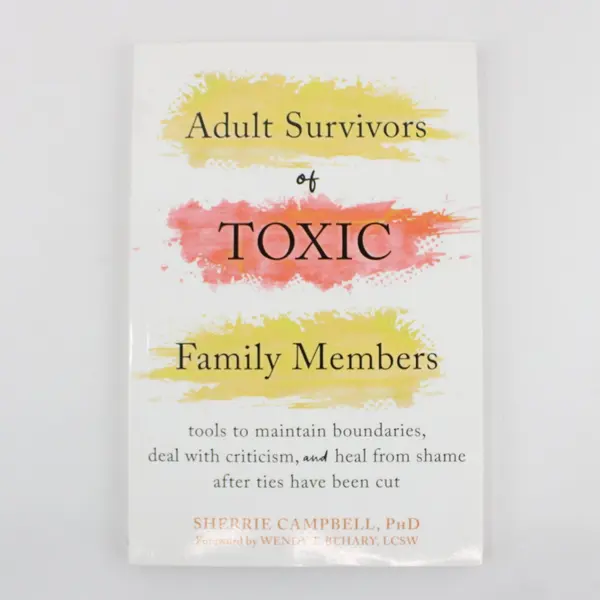 Adult Survivors of Toxic Family Members Sherrie Campbell PhD 2022 Paperback Good
