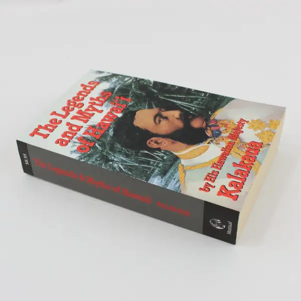 The Legends and Myths of Hawai'i King David Kalakaua 1990 Paperback