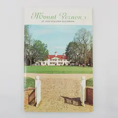 Vintage Mount Vernon An Illustrated Handbook 1974 Paperback