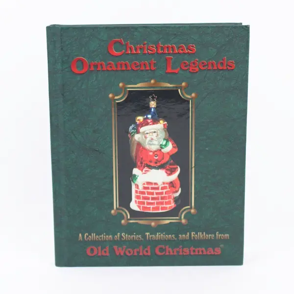 Christmas Ornament Legends Hardcover Book Old World Christmas Stories Folklore