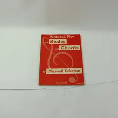 Vintage 1954 Write and Play The Scales and Chords Maxwell Eckstein Paperback 