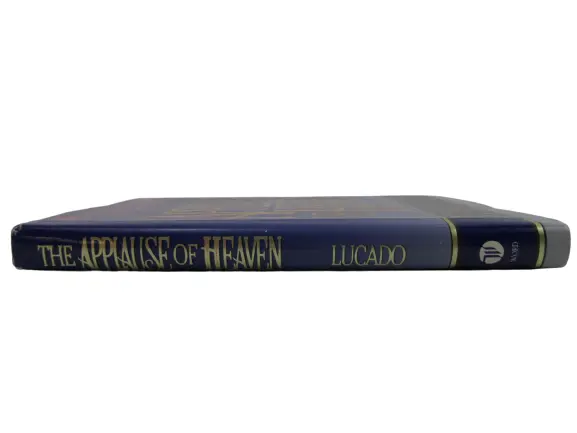 The Applause of Heaven by Max Lucado 1990 Hardcover with Dust Jacket