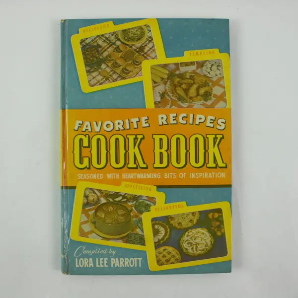 1951 Favorite Recipes Cook Book Lora Lee Parrott Hardcover Illustrated