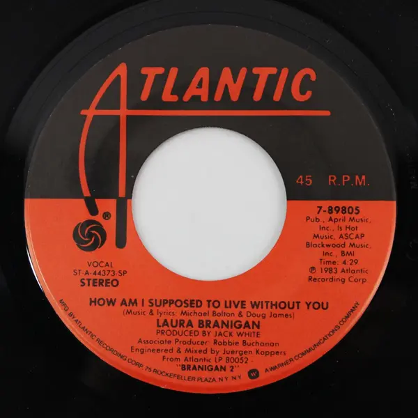 Laura Branigan How Am I Supposed To Live Without You/Mama 7" Vinyl Record