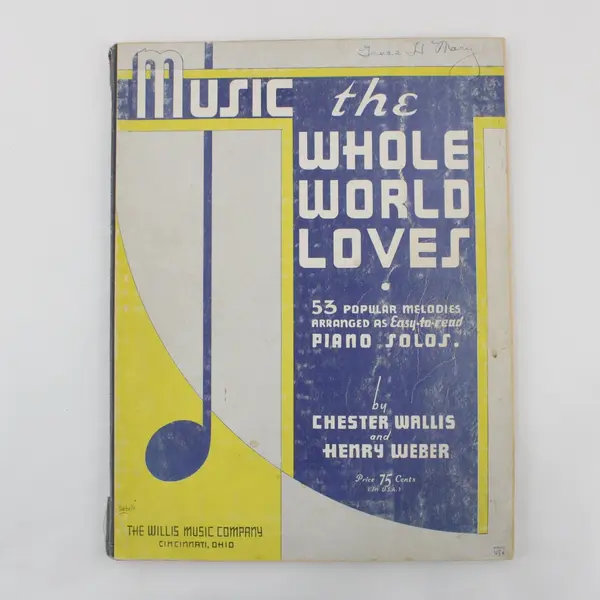 1936 Music the Whole World Loves 53 Piano Solos Chester Wallis Henry Weber