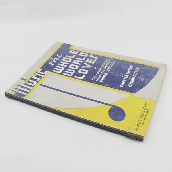 1936 Music the Whole World Loves 53 Piano Solos Chester Wallis Henry Weber