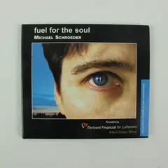 Fuel for the Soul Michael Schroeder CD 2004