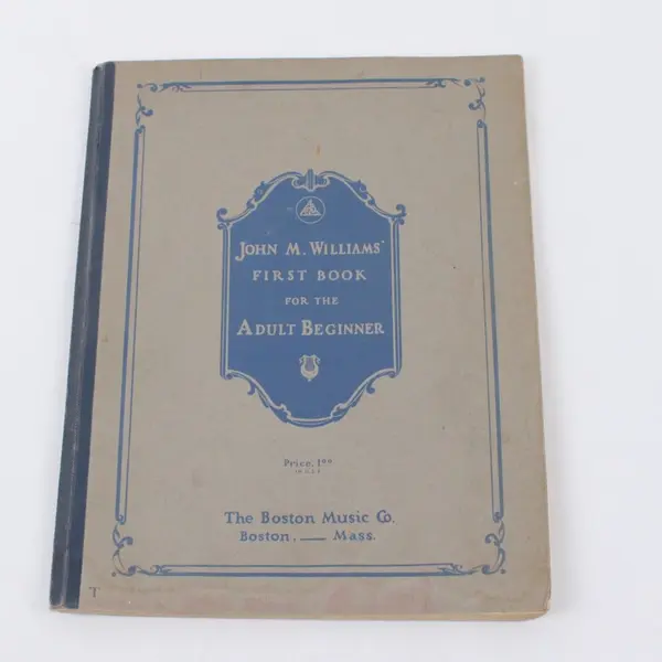 John M. Williams First Book for the Adult Beginner Piano Book Boston Music Co.