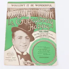 1929 Ted Lewis Sheet Music Wouldn't It Be Wonderful Is Everybody Happy