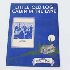 Little Old Log Cabin in the Lane Sheet Music King's Jesters Calumet