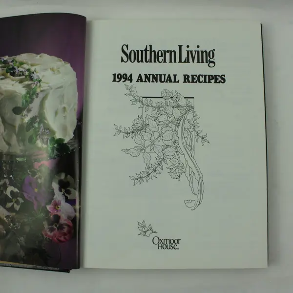 Southern Living 1994 Annual Recipes Cookbook Entertaining Ideas & Tips
