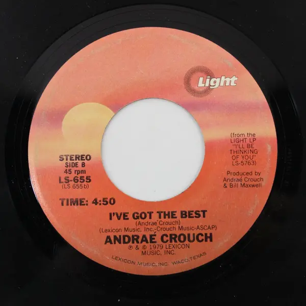 Andraé Crouch I'll Be Thinking of You/I've Got The Best 7" Vinyl Record