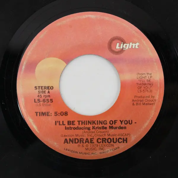 Andraé Crouch I'll Be Thinking of You/I've Got The Best 7" Vinyl Record