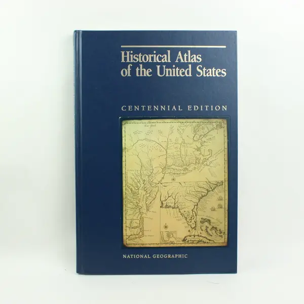 National Geographic Historical Atlas US Centennial 1988 Michael Kammen HC