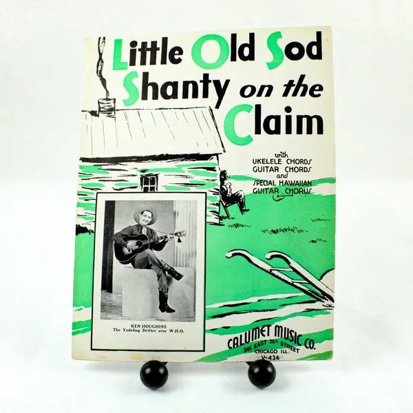 1935 Little Old Shanty on the Claim Sheet Music Ken Houchins Yodeling