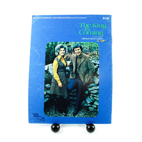 The King Is Coming Bill & Gloria Gaither Christian Gospel Songbook