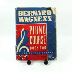 Bernard Wagness Piano Course Book Two c1939 Oliver Ditson
