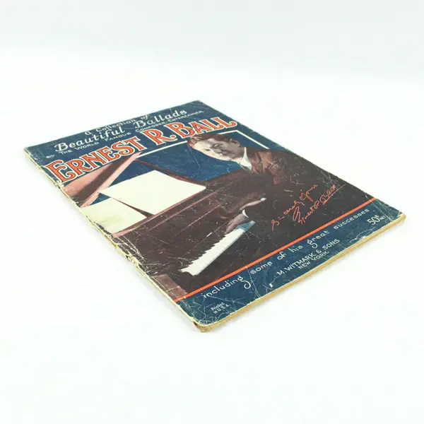 Ernest R. Ball A Collection of Beautiful Ballads Sheet Music Songbook