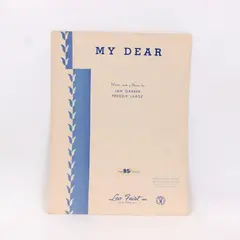 My Dear Vintage Sheet Music Leo Feist Inc. 85 Cent Edition