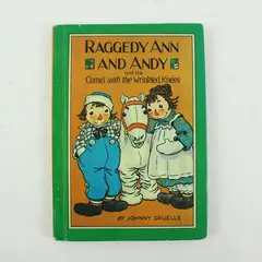 Raggedy Ann and Andy Camel Wrinkled Knees Johnny Gruelle Hardcover