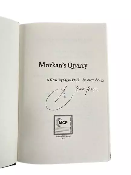 2010 Morkan's Quarry Steve Yates Hardcover Moon City Press Signed By Author