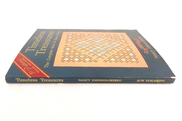Timeless Treasures Volume One By Nancy Johnson-Srebro Rotary Cutting 51 Patterns