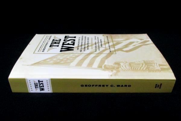 The West: Complete Text Illustrated Companion PBS Series Geoffrey C. Ward SC