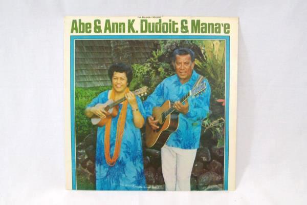 Abe & Ann k. Dudoit & Mana'e Fun Records 33 1/3 RPM 12" Vinyl Record