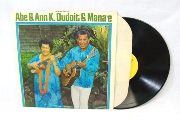 Abe & Ann k. Dudoit & Mana'e Fun Records 33 1/3 RPM 12" Vinyl Record