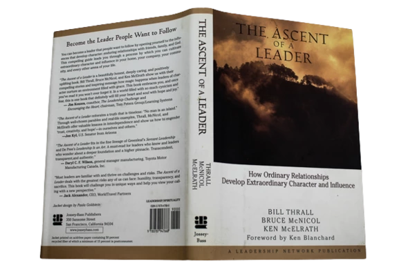 The Ascent of a Leader by Bill Thrall & Bruce McNicol Hardcover Book 1999
