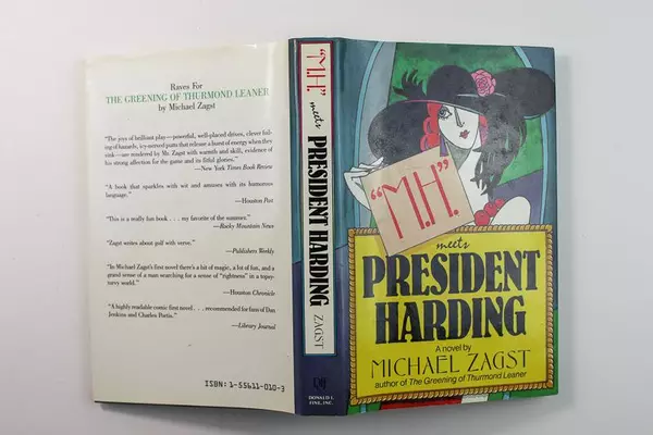 MH Meets President Harding A Novel By Michael Zagst 1987 Donald I Fine Inc HC