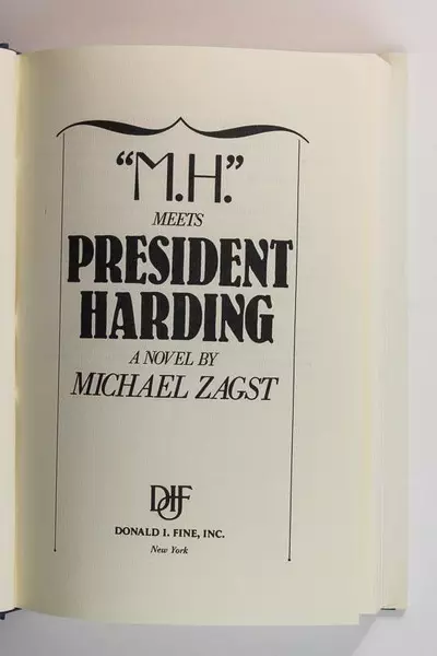 MH Meets President Harding A Novel By Michael Zagst 1987 Donald I Fine Inc HC