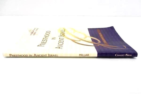 Priesthood In Ancient Israel by William R Millar 2001 SC Biblical Understanding