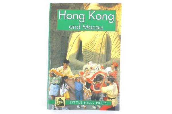 Hong Kong and Macau Little Hills Press Travel Guides Paperback Third Edition