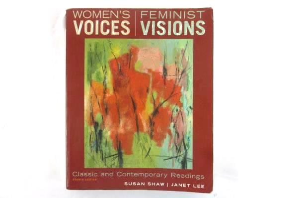 Women's Voices Feminist Visions 4th Ed. Susan Shaw USED Textbook Women's Studies