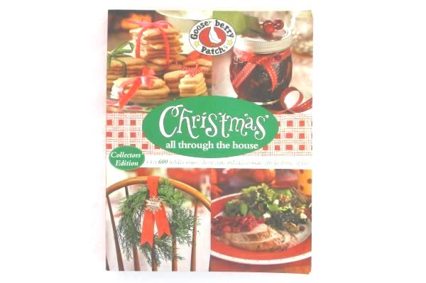 Gooseberry Patch Christmas All Through the House - Over 600 Holiday Recipes