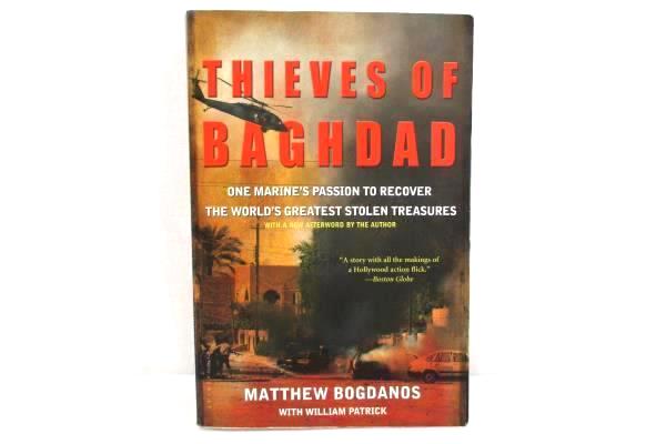 Thieves of Baghdad by Matthew Bogdanos William Patrick Softcover 2006 Bloomsbury